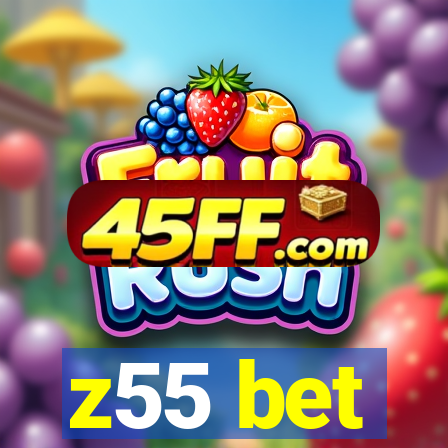 z55 bet